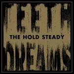 The Hold Steady ‘Teeth Dreams’